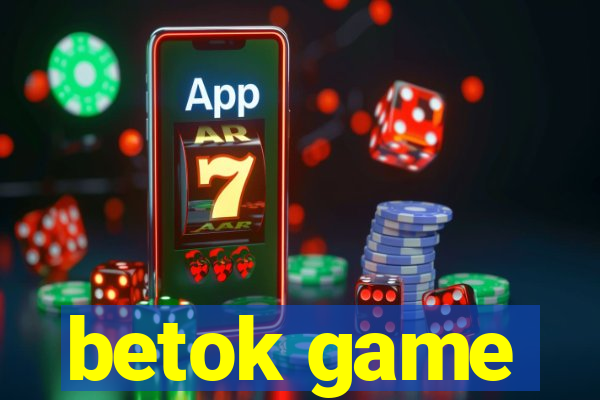 betok game